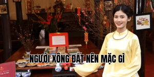 người xông đất nên mặc gì
